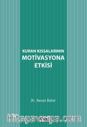 Kur'an Kıssalarının Motivasyona Etkisi
