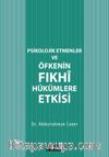 Psikolojik Etmenler ve Öfkenin Fıkhî Hükümlere Etkisi