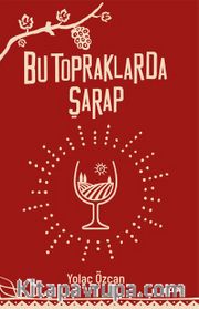 Bu Topraklarda Şarap