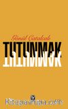 Tutunmak