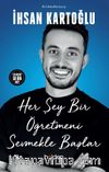 Her Şey Bir Öğretmeni Sevmekle Başlar