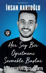 Her Şey Bir Öğretmeni Sevmekle Başlar