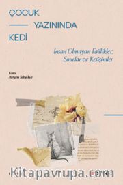 Çocuk Yazınında Kedi <br /> İnsan Olmayan Faillikler, Sınırlar ve Kesişimler