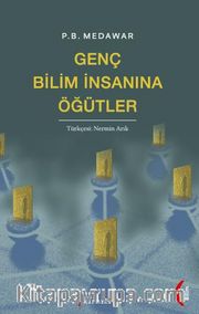 Genç Bilim İnsanına Öğütler