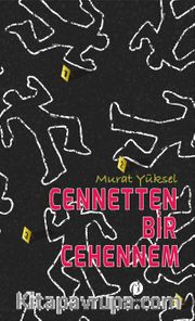 Cennetten Bir Cehennem