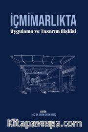İçmimarlıkta Uygulama ve Tasarım İlişkisi