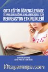 Orta Eğitim Öğrencilerinde Teknolojik Bağımlılıkla Mücadele İçin Rekreasyon Etkinlikleri
