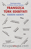Fransızca Türk Edebiyatı / Başlangıcından 2. Dünya Savaşı Sonuna