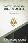 Tasavvufun İnşasında Kurucu Sûfîler