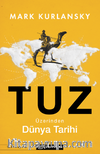 Tuz Üzerinden Dünya Tarihi