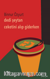 Dedi Şeytan Ceketini Alıp Giderken