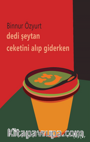 Dedi Şeytan Ceketini Alıp Giderken