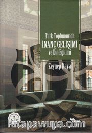 Türk Toplumunda İnanç Gelişimi ve Din Eğitimi