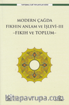 Modern Çağda Fıkhın Anlam Ve İşlevi-III  / Fıkıh Ve Toplum