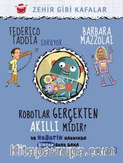 Robotlar Gerçekten Akıllı Mıdır? 