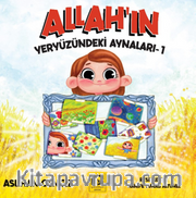 Allah'ın Yeryüzündeki Aynaları-1