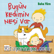 Bugün Kedimin Nesi Var