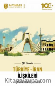 50 Soruda Türkiye-İran İlişkileri