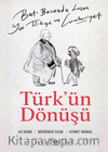 Türk’ün Dönüşü / Batı Basınında Lozan, Yeni Türkiye ve Cumhuriyet