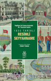 İngiltere ile Fransa Arasında Bir Tanzimat Aydını 1835 Tarihli Resimli Seyyahname (Renkli Orijinal resimlerle birlikte)
