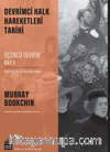 Devrimci Halk Hareketleri Tarihi: Üçüncü Devrim Cilt 3 / 1905’ten 1917’ye Rus Devrimleri