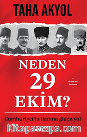 Neden 29 Ekim? Cumhuriyetin İlanına Giden Yol