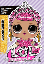 L.O.L. Surprıse! – Grand Queen – Çıkartmalı Boyama Kitabı