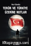 Terör ve Türkiye Üzerine Notlar