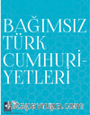 Bağımsız Türk Cumhuriyetleri