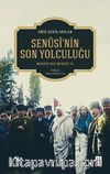 Senûsî’nin Son Yolculuğu & Mersin’den Medine’ye