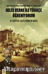 Jules Verne ile Türkçe Öğreniyorum A1 Seviyesi:  Jules Verne’in Hayatı 