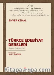 Türkçe Edebiyat Dersleri (İnceleme-Metin)