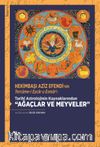 Hekimbaşı Aziz Efendi’nin Tercüme-i Eşcar u Esmar’ı Tarihî Astrolojinin Kaynaklarından “Ağaçlar ve Meyveler” (İnceleme - Tenkitli Metin)