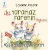 İki Yaramaz Farenin Öyküsü