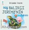 Bay Balıkçı Jeremy’nin Öyküsü
