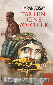 Tarihin İçine Yolculuk