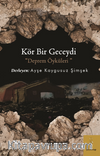 Kör Bir Geceydi Deprem Öyküleri