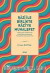 Razî ile Birlikte Razî'ye Muhalefet -Siraceddîn Urmevî’nin Ulûhiyyet Anlayışı ve Fahreddîn Razî Eleştirisi