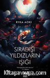 Sıradışı Yıldızların Işığı