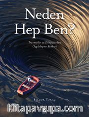 Neden Hep Ben? -Travmalar ve Döngülerden 