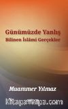 Günümüzde Yanlış Bilinen İslami Gerçekler