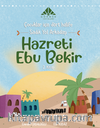 Sadık Yol Arkadaşı Hazreti Ebu Bekir (2. Kitap)