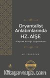 Oryantalist Anlatımlarında Hz. Aişe