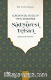 Kur’an’ın Dil ve Üslup Yapısı Ekseninde Sad Sûresi Tefsiri