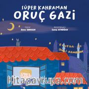 Süper Kahraman Oruç Gazi