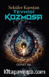 Seküler Kaostan Tevhidi Kozmosa