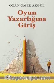 Oyun Yazarlığına Giriş
