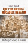 THKP-C'den Kurtuluş'a Mücadele Hayatım