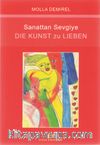 Sanattan Sevgiye / Die Kunst zu Lieben