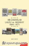 Bir Zamanlar Laleli ve Aksaray (1960-1977)